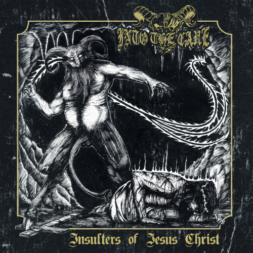 Into The Cave : Insulters of Jesus Christ